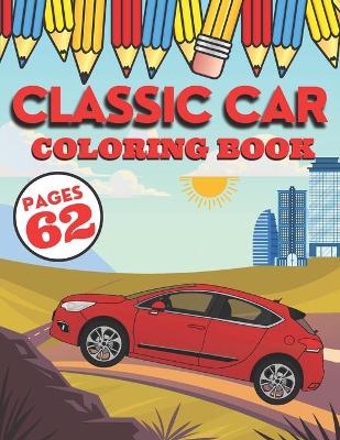 Book cover for Classic Cars Coloring Book