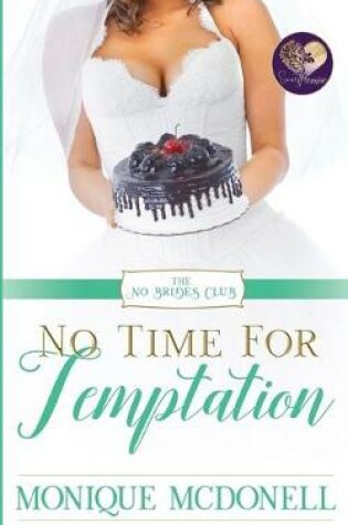 Cover of No Time for Temptation, No Brides Club 4