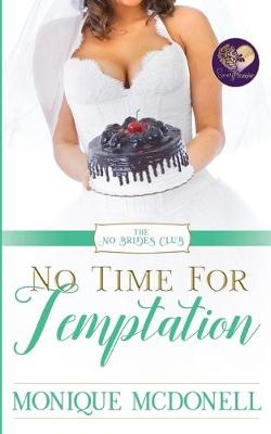 Book cover for No Time for Temptation, No Brides Club 4