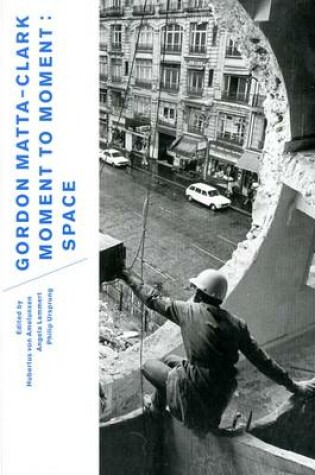 Cover of Gordon Matta-Clark
