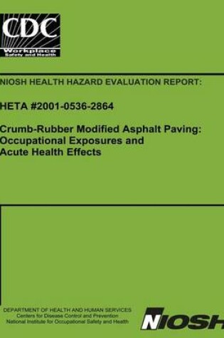 Cover of Niosh Health Hazard Evalutation Report Heta 2001-0536-2864