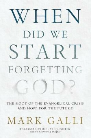 Cover of When Did We Start Forgetting God?