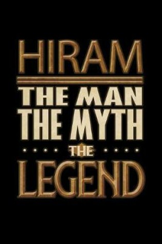 Cover of Hiram The Man The Myth The Legend