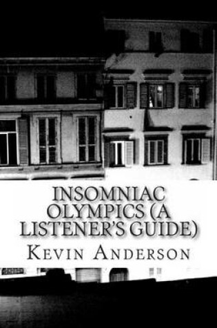 Cover of Insomniac Olympics (A Listener's Guide)