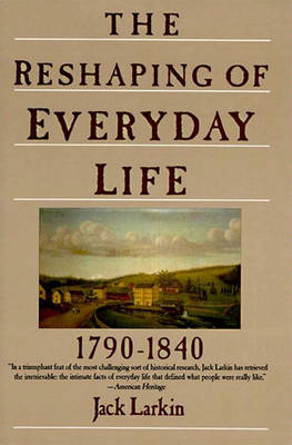 Book cover for The Reshaping of Everyday Life