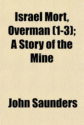 Book cover for Israel Mort, Overman (1-3); A Story of the Mine