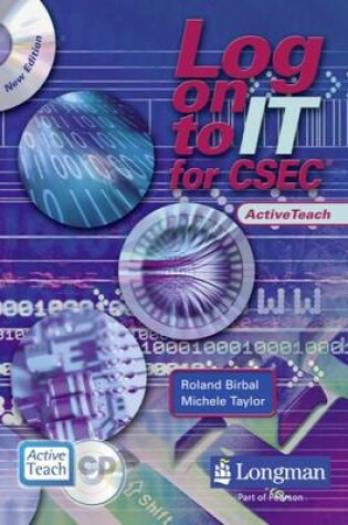 Cover of Log On To IT for CSEC Active Teach