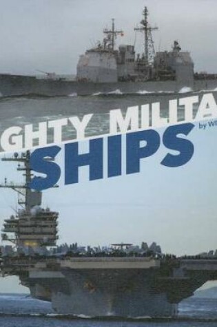 Cover of Mighty Military Ships