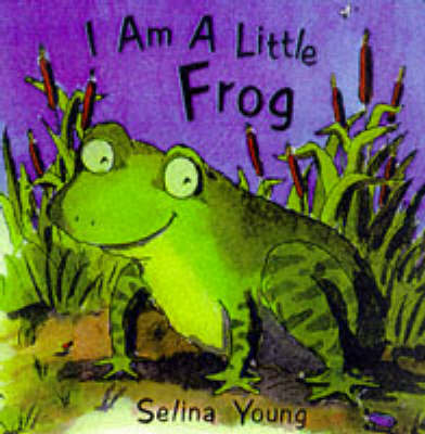 Book cover for I am a Little Frog