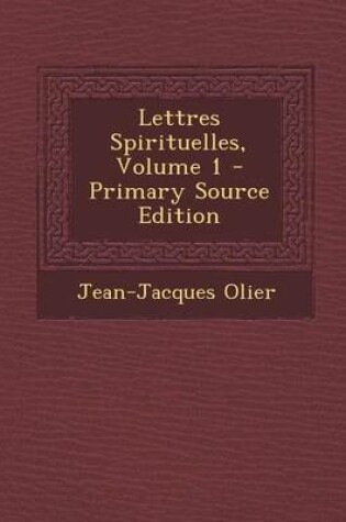 Cover of Lettres Spirituelles, Volume 1 - Primary Source Edition