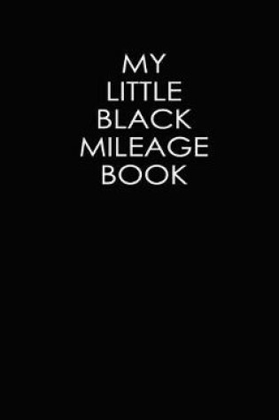 Cover of My Little Black Mileage Book