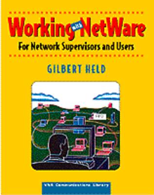 Book cover for Working with Netware for Network Supervisors and Users