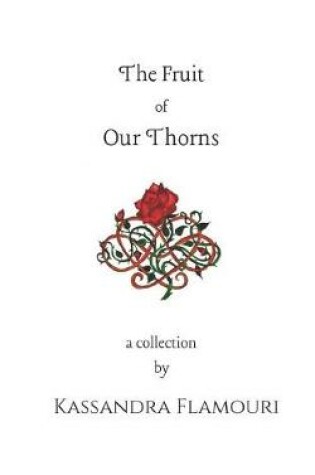 Cover of The Fruit Of Our Thorns