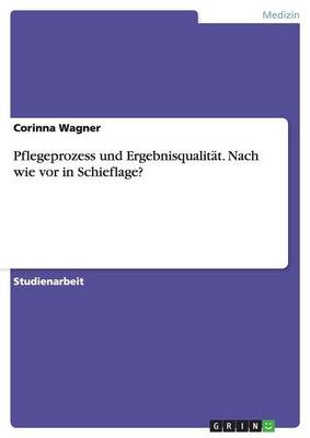 Book cover for Pflegeprozess und Ergebnisqualitat. Nach wie vor in Schieflage?