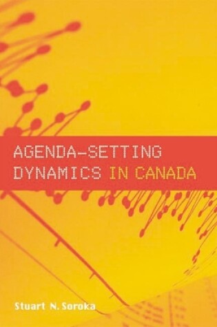 Cover of Agenda-Setting Dynamics in Canada