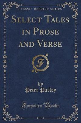 Book cover for Select Tales in Prose and Verse (Classic Reprint)