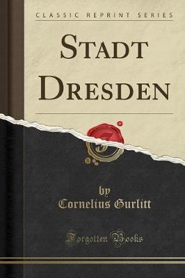 Book cover for Stadt Dresden (Classic Reprint)