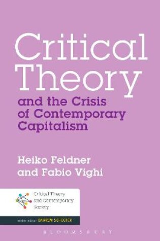 Cover of Critical Theory and the Crisis of Contemporary Capitalism