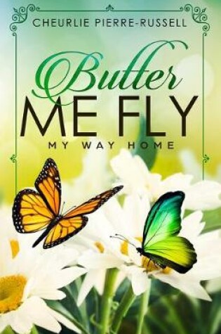 Cover of Butter Me Fly