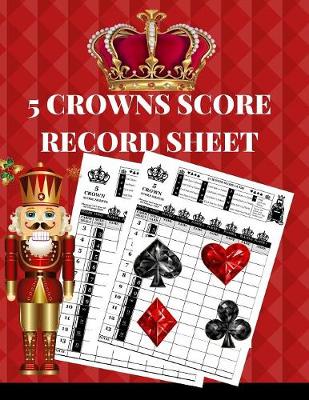 Book cover for 5 Crowns Score Record Sheet