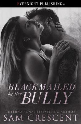 Book cover for Blackmailed by Her Bully