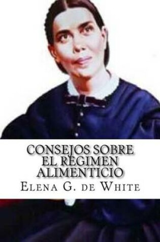 Cover of CONSEJOS SOBRE el REGIMEN ALIMENTICIO