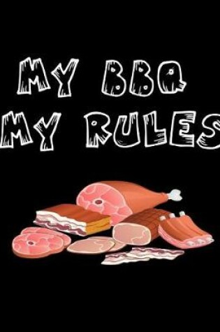 Cover of My BBQ My Rules