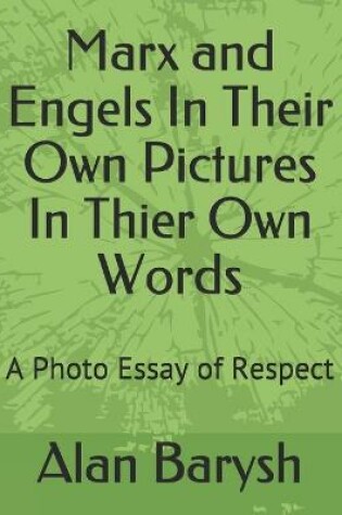 Cover of Marx and Engels In Their Own Pictures In Thier Own Words