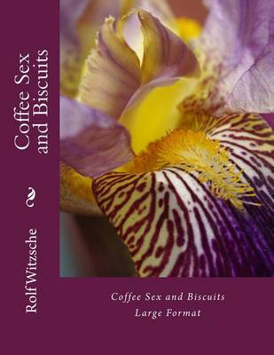 Book cover for Coffee Sex and Biscuits (Large)