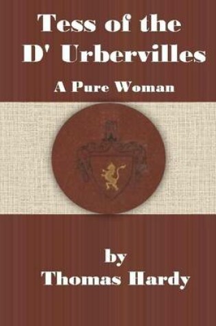 Cover of Tess of the D' Urbervilles: A Pure Woman