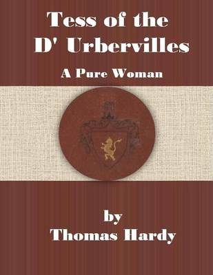 Book cover for Tess of the D' Urbervilles: A Pure Woman