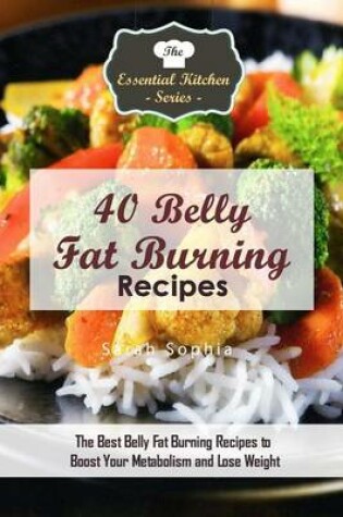 Cover of 40 Belly Fat Burning Recipes