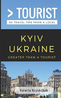 Cover of Greater Than a Tourist- Kyiv Ukraine