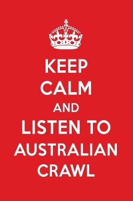 Book cover for Keep Calm and Listen to Australian Crawl