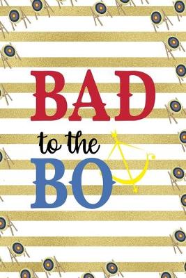 Book cover for Bad To The Bo