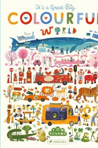 Cover of It's a Great, Big Colourful World