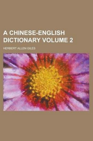 Cover of A Chinese-English Dictionary Volume 2