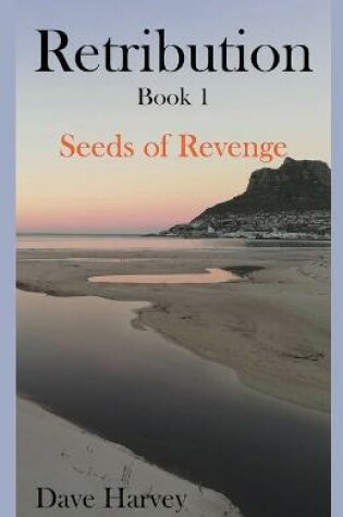 Cover of Retribution Book 1 - Seeds of Revenge