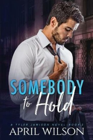Cover of Somebody to Hold