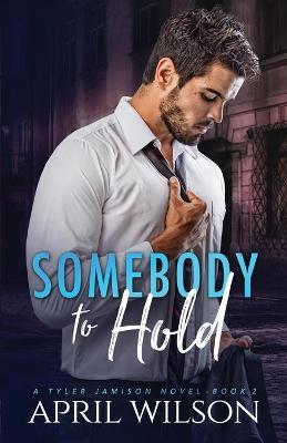 Book cover for Somebody to Hold