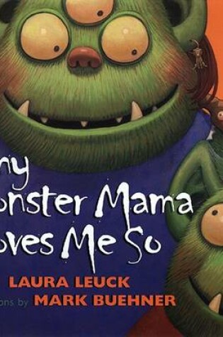 Cover of My Monster Mama Loves Me