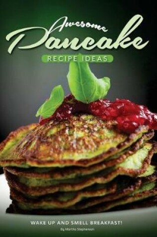 Cover of Awesome Pancake Recipe Ideas