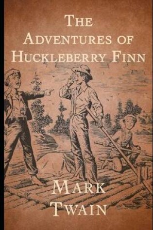 Cover of The Adventures of Huckleberry Finn "Annotated Classic Unabridged" Edition