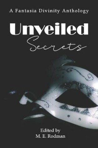 Cover of Unveiled Secrets