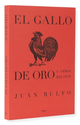 Book cover for El Gallo de Oro Y Otros Relatos