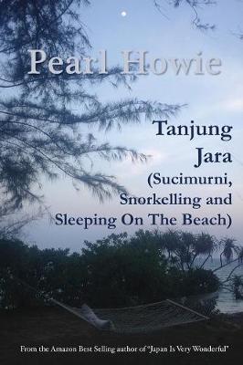 Book cover for Tanjung Jara (Sucimurni, Snorkelling and Sleeping On The Beach)