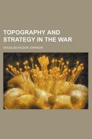 Cover of Topography and Strategy in the War