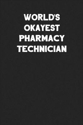 Book cover for World's Okayest Pharmacy Technician