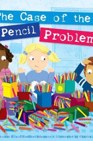 Cover of The Case of the Pencil Problem