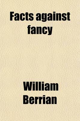 Book cover for Facts Against Fancy; Or, a True and Just View of Trinity Church